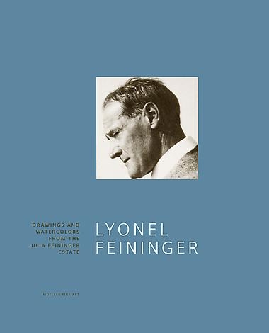Lyonel Feininger Drawings and Watercolors from the Julia Feininger Estate